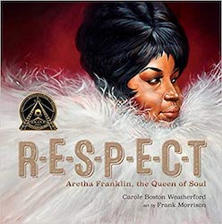 Cover of R-E-S-P-E-C-T--2021 Coretta Scott King Illustrator Award winner