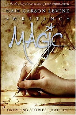 Cover of Writing Magic  by Gail Carson Levine